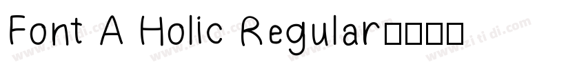 Font A Holic Regular字体转换